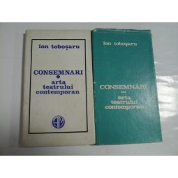    CONSEMNARI * arta teatrului contemporan vol.1 si vol.3  -  Ion  TOBOSARU  